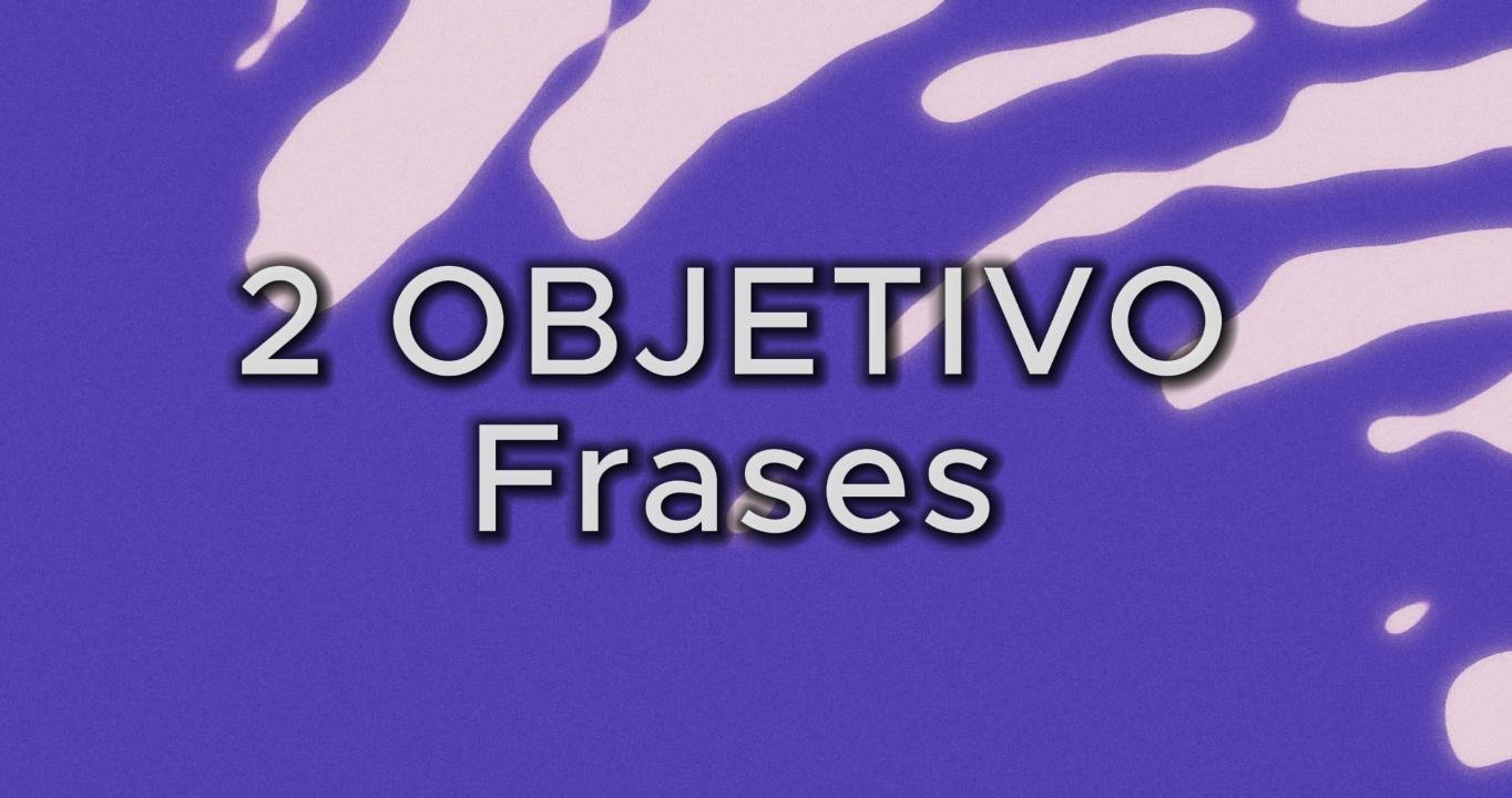 Portada de S.2 OBJETIVO frases